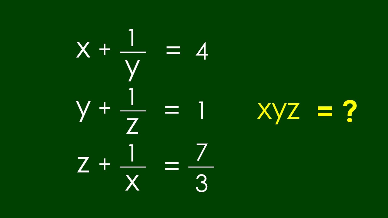 A Nice Algebra Problem | Math Olympiad xyz=? - YouTube