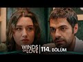 Rzgarl tepe 114 blm  winds of love episode 114