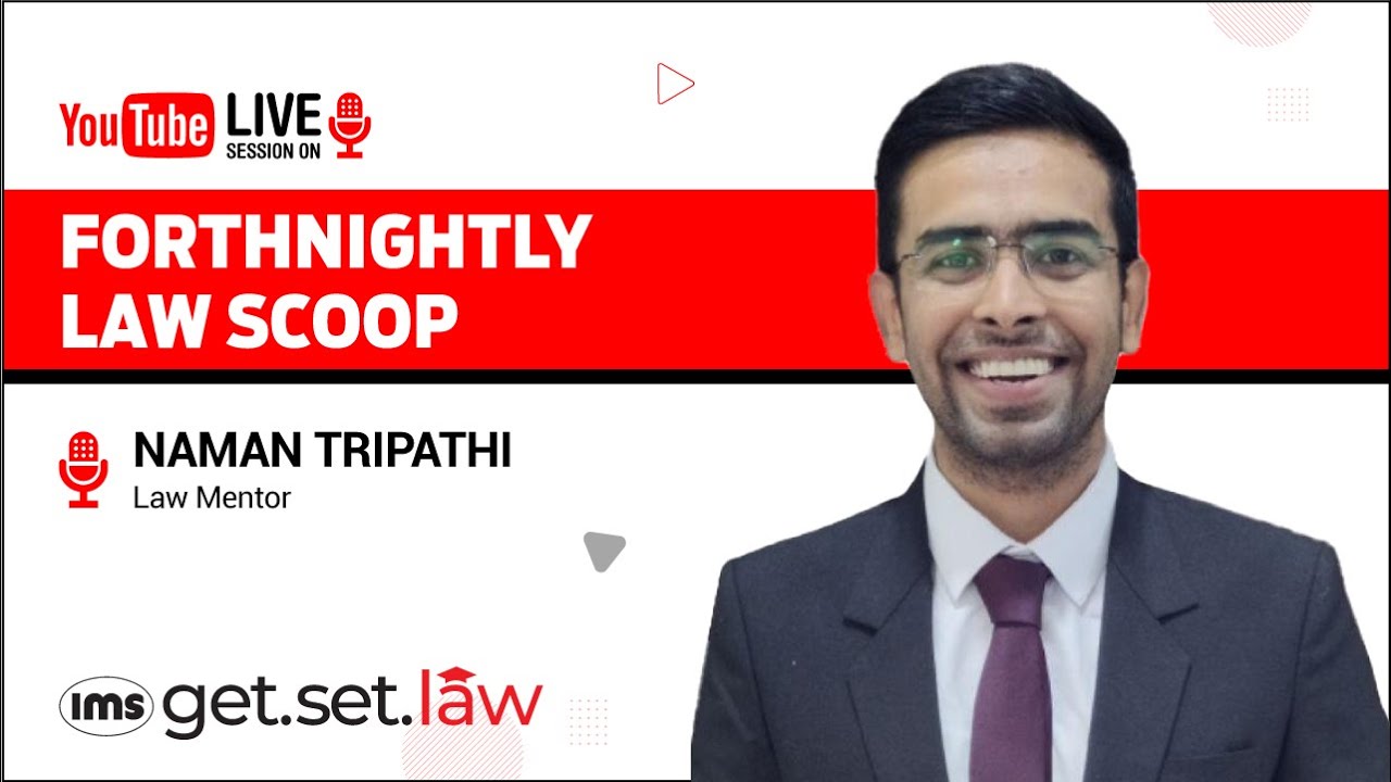 Fortnightly Law Scoop #60 : One Stop for all important Weekly Legal News | Get. Set. Law