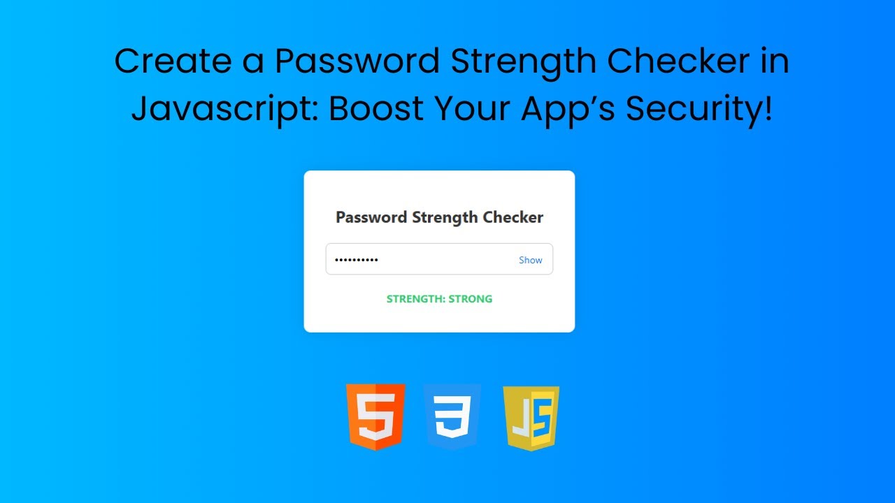 Create a Password Strength Checker in Javascript: Boost Your App’s Security!