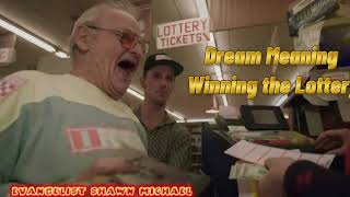 Biblical dream interpretation; Dream meaning winning the lottery. 