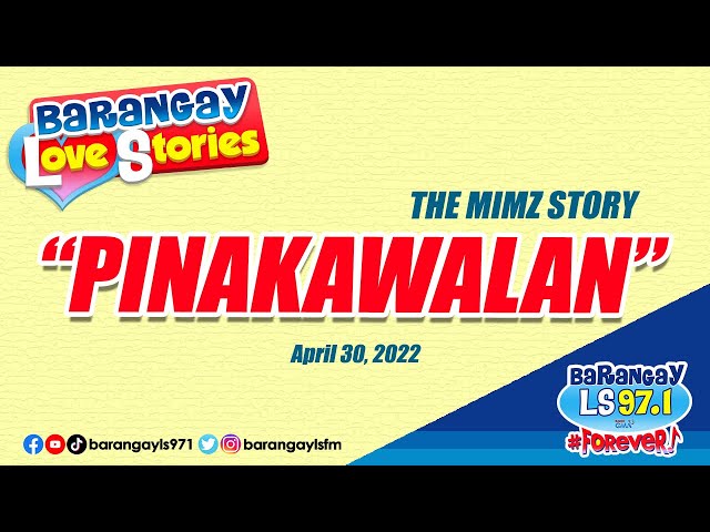 Barangay Love Stories: Si 'The One' na sana, pero pinakawalan pa (Mimz Story) class=
