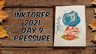Inktober 2021 - Day 9 - Pressure