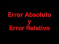 Error absoluto y Error relativo