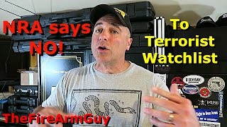 Why The Nra Is Against A Terrorist Watchlist Gun Ban - Thefirearmguy