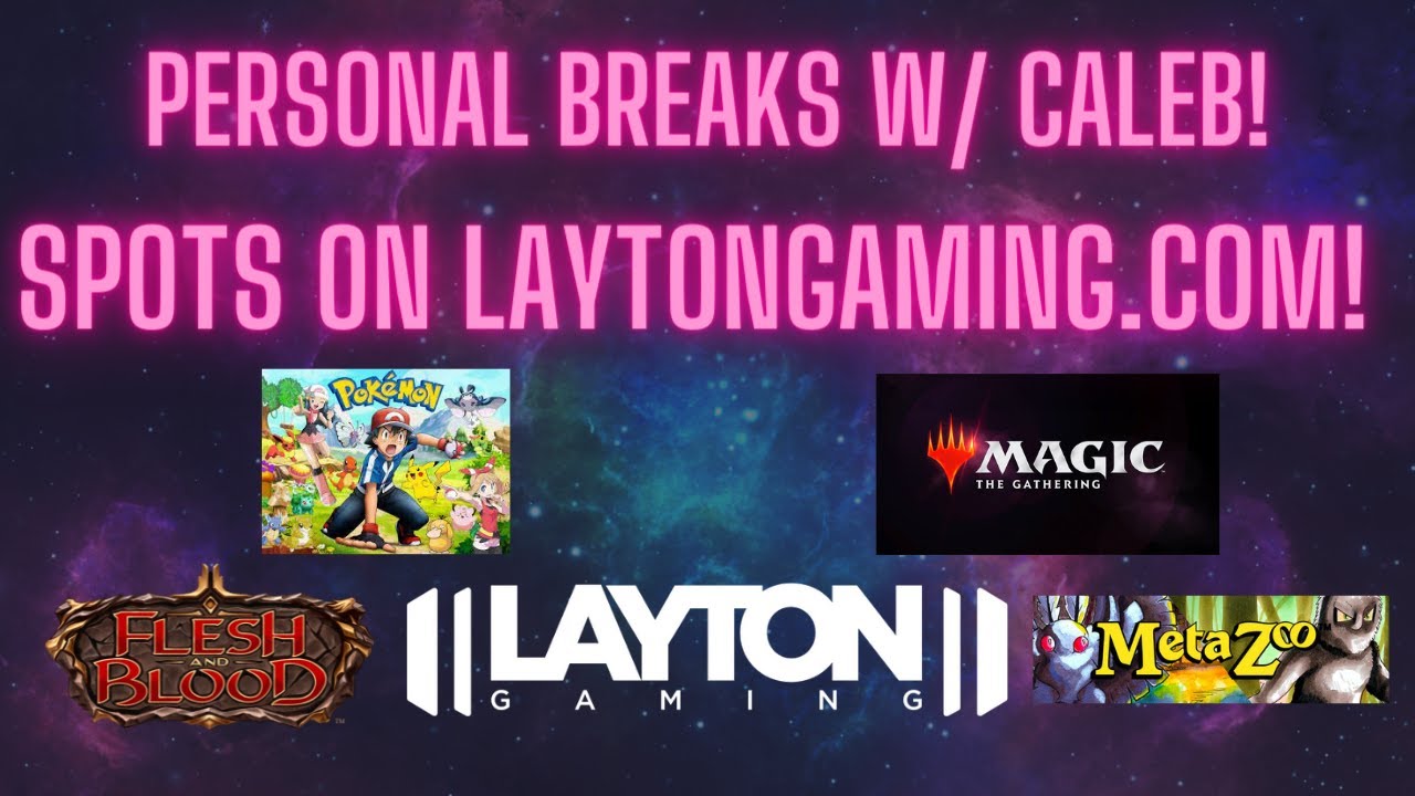 Pokemon Cards Breaks and Metazoo Cards and Magic Cards Opening and FAB with Caleb at Layton Gaming!