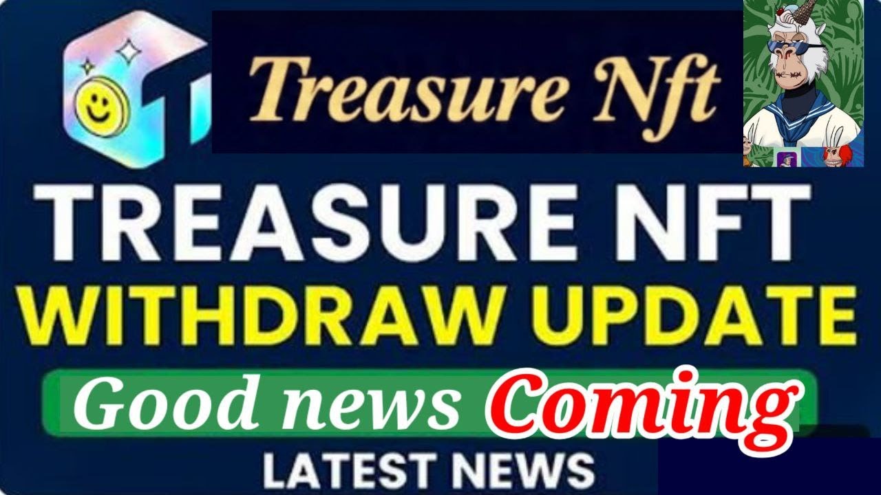 TREASURE /NFT UPDATES II Treasure Fun Today's Latest  Training Session