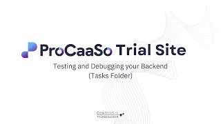 ProCaaSo Trial Site Tutorial Series: Testing and Debugging your Backend