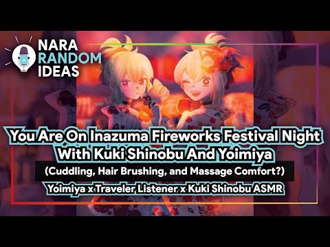 Spicy ASMR: Inazuma Fireworks Festival Night [Yoimiya x Listener] [Kuki ...