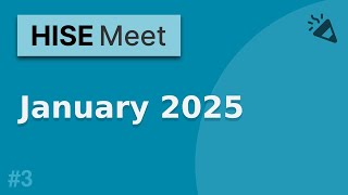 HISE Meet #3 | Happy New Year!