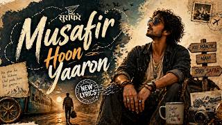 Musafir Hoon Yaaron (Reimagined) | New Lyrics Hindi Song | Soulful Travel &amp; Life Song #Surphirey