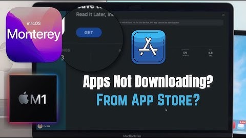 Fixed- Apps Not Downloading From App Store Mac M1 [MacOS Monterey]