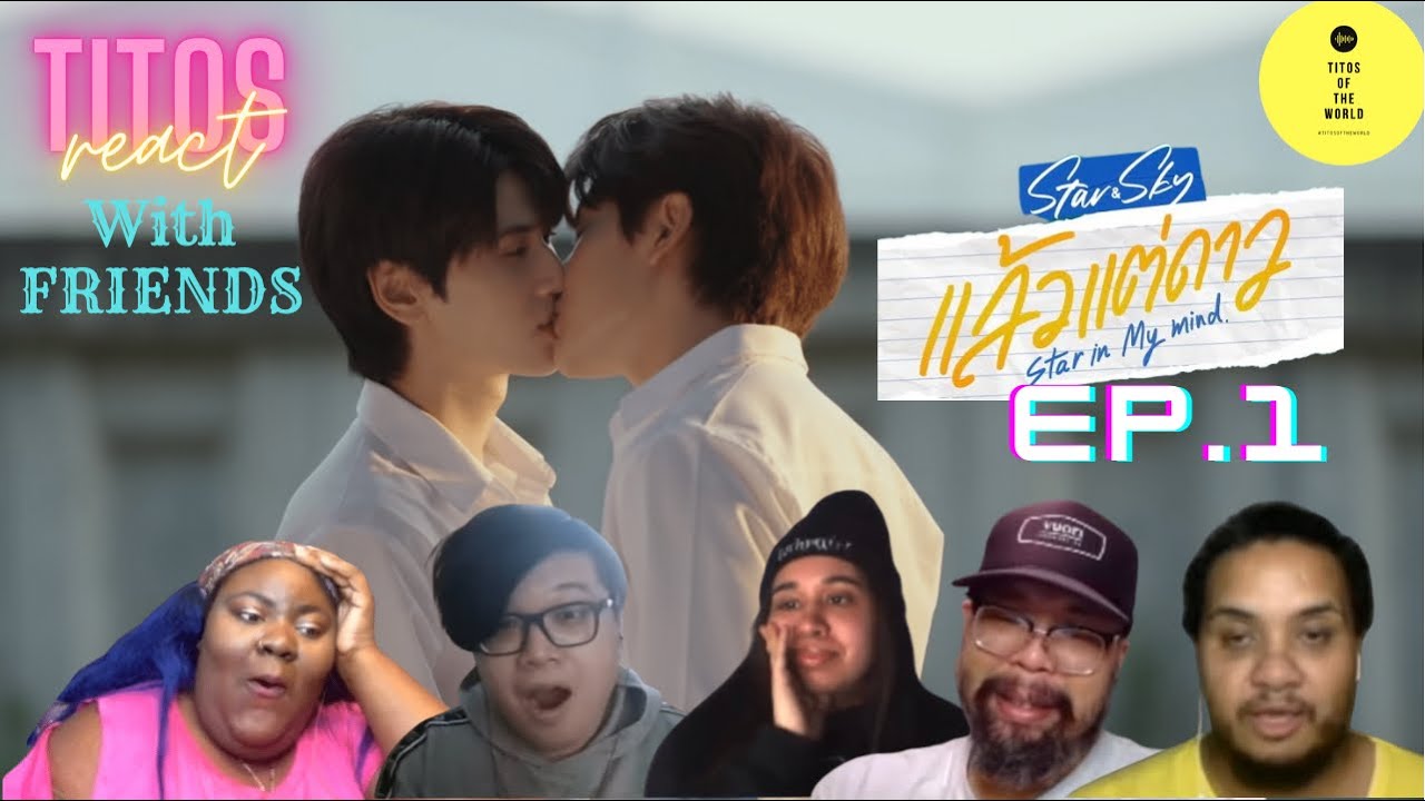 แล้วแต่ดาว | Star In My Mind | EP.1 | REACTIONS with friends