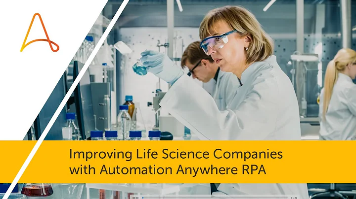 Improving Life Science Companies with Automation Anywhere RPA