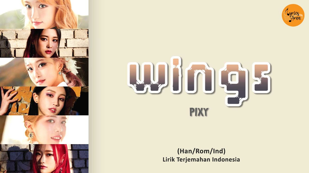 PIXY 'Wings (날개)' Lyrics (Han/Rom/Ind) Terjemahan Indonesia YouTube