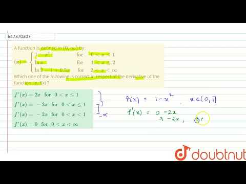 A function is defined in (0,oo) by : (x)={(1-x^(2)for0ltxle1),(lnx for1ltxle2),(ln2-1+0.5xfor 2l...