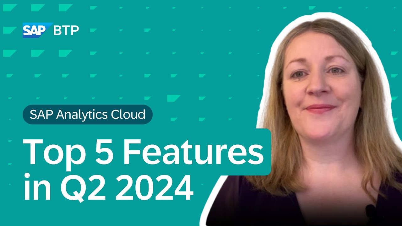 SAP Analytics Cloud: Top 5 New Features in Q2 2024 - YouTube