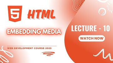 Embedding Media Tutorial | Audio & Video Tags, YouTube Embed, iframe Basics Explained 🚀 | Lecture-10