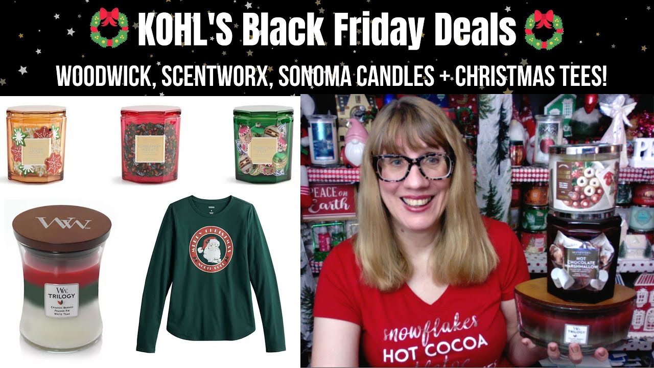KOHL'S Black Friday Deals WoodWick, ScentWorx, Sonoma Candles