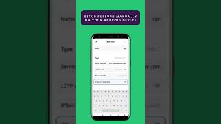 Setup Purevpn Manually On Your Android Device