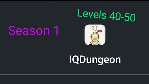 IQ Dungeon Walkthrough Levels 40-50