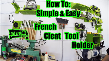 How To: Simple and Easy DIY French Cleat Tool Holder