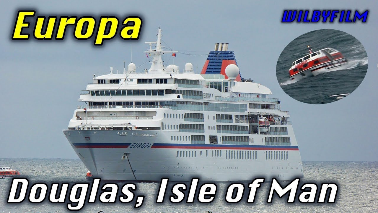 A fine day for a cruise (not) Europa visits Douglas Isle of Man 17 Aug 2018