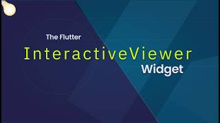 Flutter InteractiveViewer Tutorial | Zoom & Pan Images and Widgets