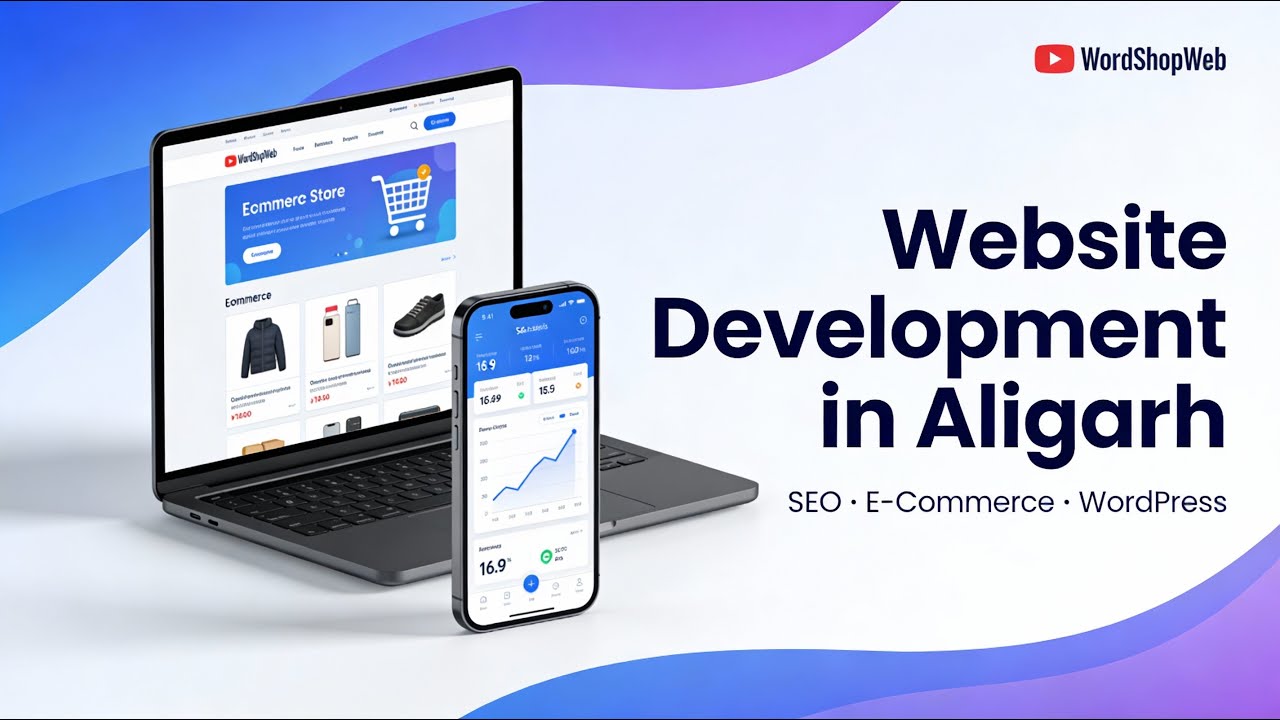 Website Development in Aligarh | SEO, E-commerce & Web Design Services by WordShopWeb