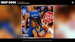 Snap Dogg - Pick & Roll (Audio) (Feat. Drakeo The Ruler)