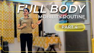 Full Body Mobility Workout (Part 4) | Move Like It’s Meant to Flow