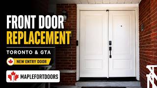 Professional Front Door Replacement Process | Double Door Installation in Toronto