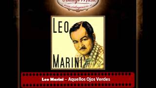 Video thumbnail of "Leo Marini – Aquellos Ojos Verdes"