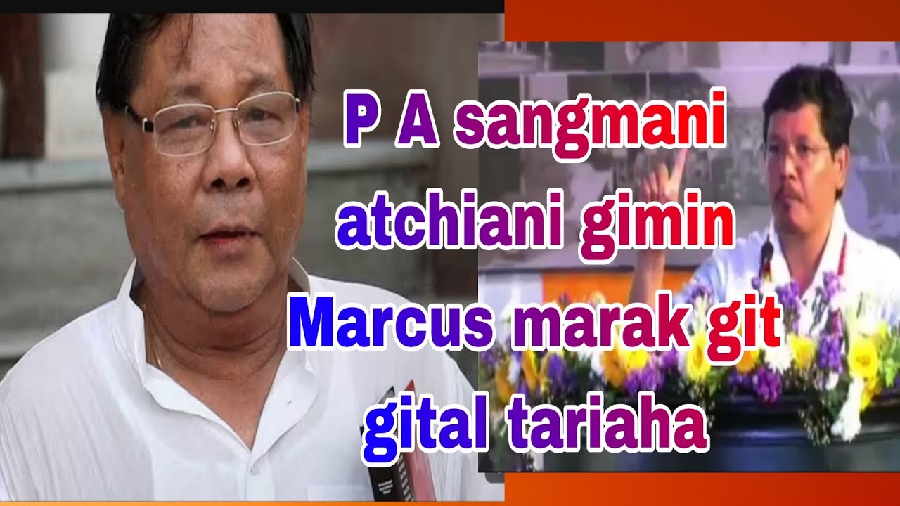 P A sangmani atchiani gimin Marcus marak git gital tariaha