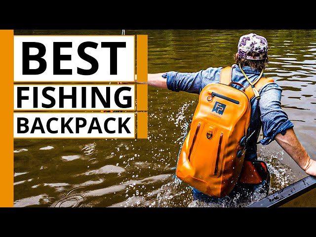 Top 5 Best Fishing Backpack 
