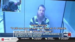 Wilmington man charged with murder in the death of his mother