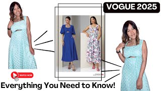 Everything You Need to Know| Vogue 2025 (Pattern Review)