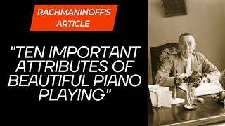 Rachmaninoffs Article: 10 Important Attributes of Beautiful Piano Playing