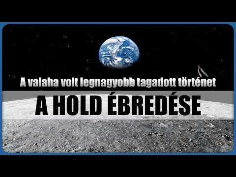 A Hold Ébredése - A Holdunk lakott? (Hold-anomáliák) - magyarul