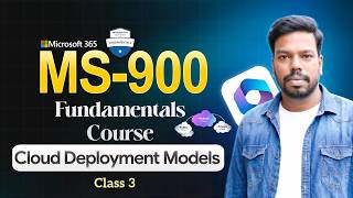 Microsoft 365 (MS-900) Full Course: Cloud Deployment Model | Part-3 | Tamil | VEP Tech Academy