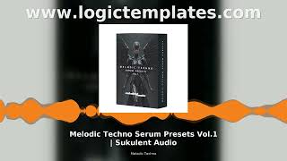 Melodic Techno Serum Presets Vol.1 by Sukulent Audio