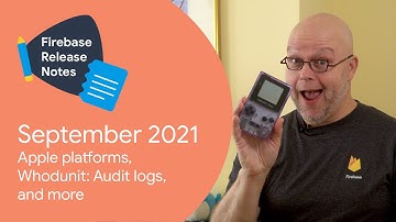 Sep 2021: V9 JS SDK, Apple platforms, Audit Logs for Firestore and more!