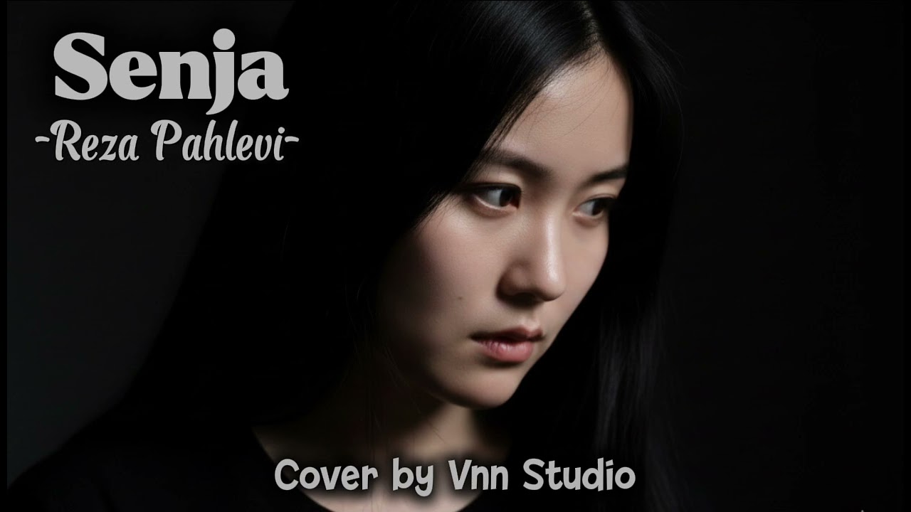 Reza Pahlevi - Senja ( Cover by Vnn Studio )