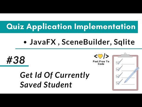 #38.  Get AutoGenerated Keys | Get Id Of Saved Student |  JavaFx Quiz Application