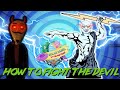 This is how to fight the devil
