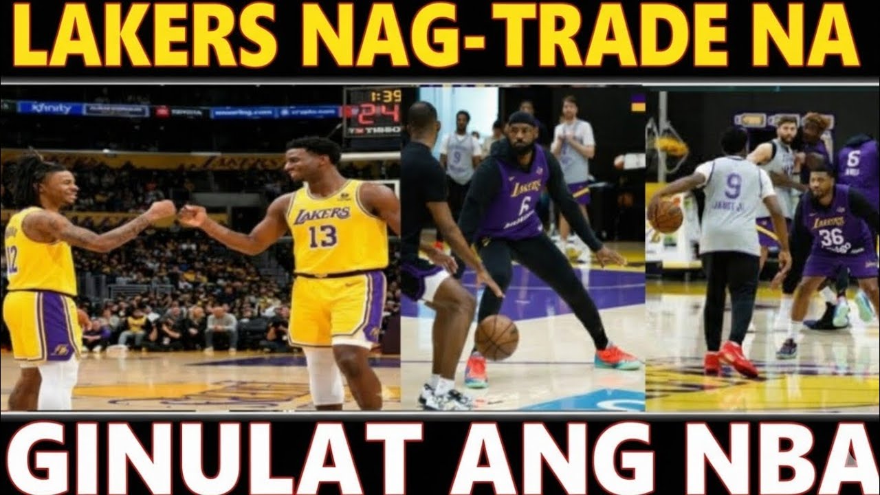 JUST IN: LAKERS NAG-TRADE NA! GINULAT ANG NBA SA DESISYON NG LAKERS | BREAKING NBA NEWS