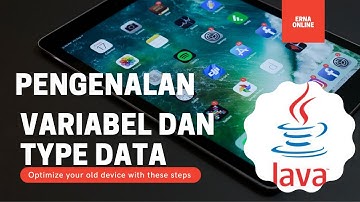 Pengenalan Variabel dan type data
