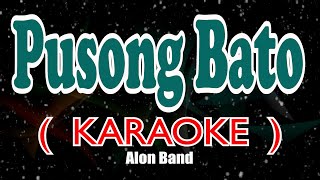Pusong Bato ( KARAOKE ) - Alon Band