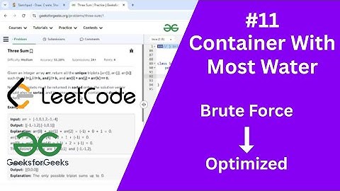 #11 Container With Most Water Leetcode Solved | Two Pointers Concept | Brute To Optimized