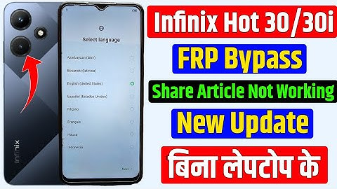 infinix HOT 30/ 30i :FRP BYPASS / GOOGLE ACCOUNT (Without PC) Easy Method - share article not work